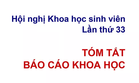 Báo cáo tóm tắt: Hội nghị khoa học sinh viên lần thứ 33 – Tháng 6/2020
