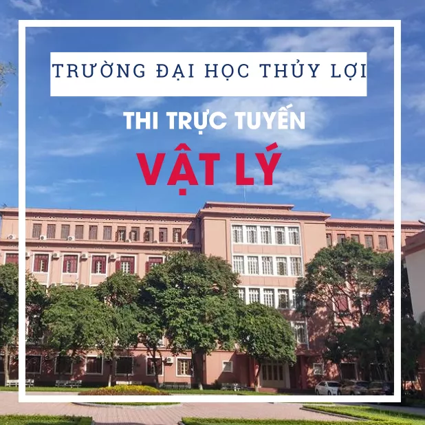 Thi trực tuyến các môn THPT Quốc gia (đợt 6)