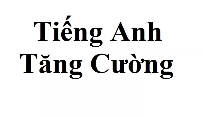 Thông báo về triển khai kế hoạch Tiếng Anh tăng cường học kỳ 2 năm học 2021-2022