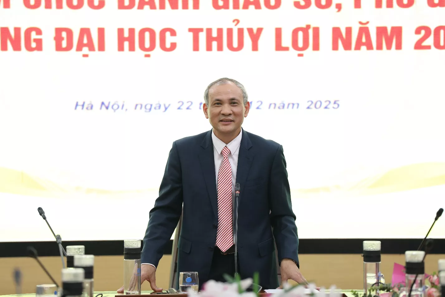 Trường Đại học Thủy lợi công bố Quyết định bổ nhiệm, bổ nhiệm lại chức danh Giáo sư, Phó Giáo sư năm 2025